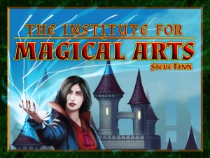 The Institute for Magical Arts Kickstarter