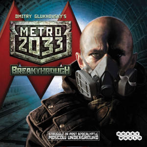 Metro 2033: Breakthrough