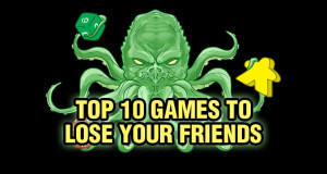 Top 10 Games to Lose Your Friends