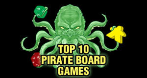 Top 10 Pirate Board Games