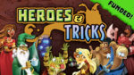 Heroes and Tricks