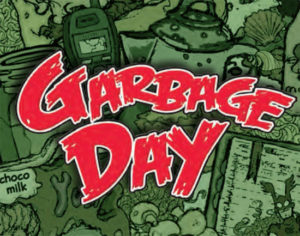 Garbage Day