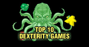 Top 10 Dexterity Games