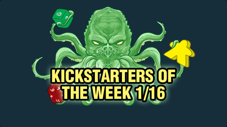 Kickstarters of the Week