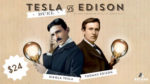 Tesla vs Edison Duel