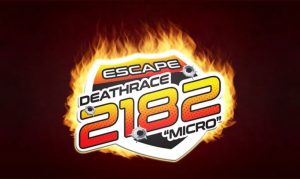 Escape Deathrace 2182: Micro