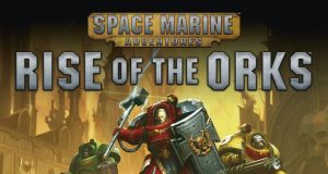 Rise of the Orks