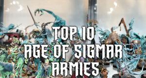 Top Ten Age of Sigmar Armies