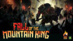 Fall of the Mountain king