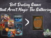 Best Dueling Games That Arent' Magic The Gathering