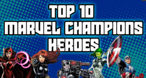 Top 10 Marvel Champions Heroes