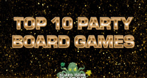 Top 10 Party Board Games