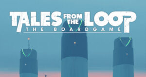 Tales from the Loop: The Board Game