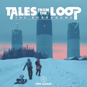 Tales from the Loop: The Board Game